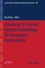 Advances in Control System Technology for Aerospace Applications, 