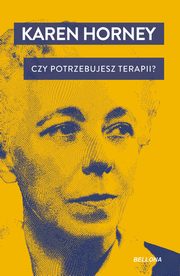Czy potrzebujesz terapii?, Horney Karen