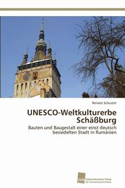 ksiazka tytu: UNESCO-Weltkulturerbe Schburg autor: Schuster Renate