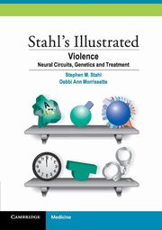 Stahl's Illustrated Violence, Stahl Stephen M.