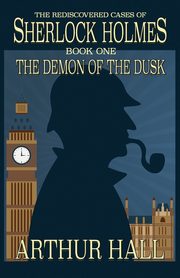 The Demon of the Dusk, Hall Arthur