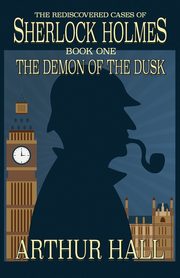 The Demon of the Dusk, Hall Arthur