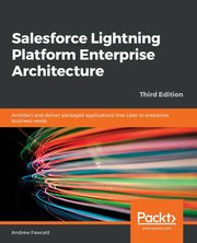 Salesforce Lightning Platform Enterprise Architecture, Fawcett Andrew