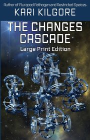 The Changes Cascade, Kilgore Kari