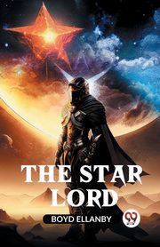 The Star Lord, Ellanby Boyd