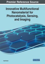 Innovative Multifunctional Nanomaterial for Photocatalysis, Sensing, and Imaging, 