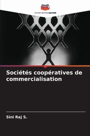 Socits coopratives de commercialisation, Raj S. Sini