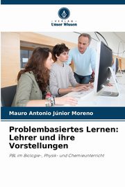 Problembasiertes Lernen, Moreno Mauro Antonio Jnior