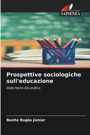 Prospettive sociologiche sull'educazione, Jnior Bento Rupia