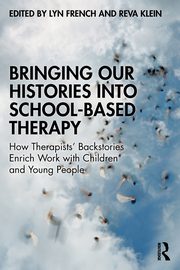 ksiazka tytu: Bringing Our Histories into School-Based Therapy autor: 