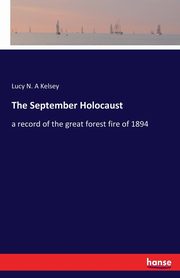 The September Holocaust, Kelsey Lucy N. A