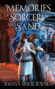 Memories of Sorcery and Sand, Maciejewska Joanna