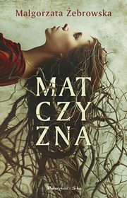 Matczyzna, ebrowska Magorzata