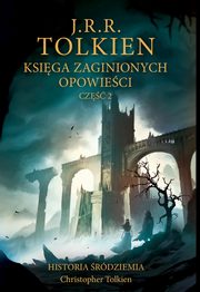 Ksiga zaginionych opowieci Cz 2, Tolkien J.R.R.