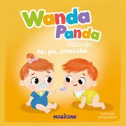 Wanda Panda i bliniaki. Pa, pa, smoczku!, 