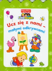 ksiazka tytu: Little People Ucz si z nami maymi odkrywcami autor: Winiewska Anna