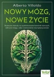 Nowy mzg, nowe ycie, Villoldo Alberto