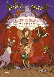 Szkoa magicznych zwierzt. Bravo, bravissimo!, Auer Margit