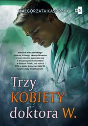 Trzy kobiety doktora W., Kasprzyk Magorzata