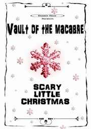 Vault of the macabre Scary little Christmas (B&W), Field Darren