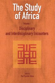 The Study of Africa Volume 1, 