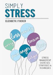 Simply Stress, Tucker Elizabeth J