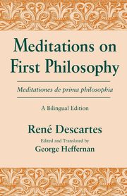 Meditations on First Philosophy/ Meditationes de prima philosophia, Descartes Ren