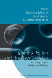 ksiazka tytu: Identity Politics and the New Genetics autor: 