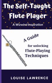 The Self-Taught Flute Player, Lawrence Louise