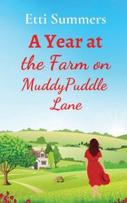 A Year at the Farm on Muddypuddle Lane, Summers Etti