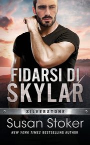 ksiazka tytu: Fidarsi di Skylar autor: Stoker Susan