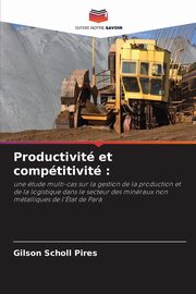 Productivit et comptitivit, Scholl Pires Gilson