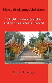 Herausforderung Alzheimer, Truninger Kaspar