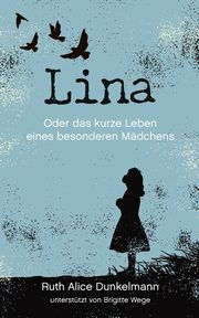 Lina, Dunkelmann Ruth Alice