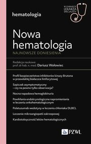 Nowa Hematologia. Najnowsze doniesienia, Woowiec Dariusz