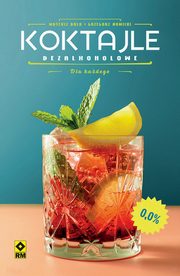 Koktajle bezalkoholowe, Bala Mateusz, Nowicki Grzegorz
