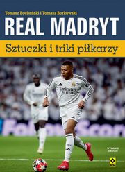 Real Madryt Sztuczki i triki pikarzy, Borkowski Tomasz, Bocheski Tomasz