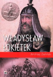 Wadysaw okietek, Zieliski Andrzej