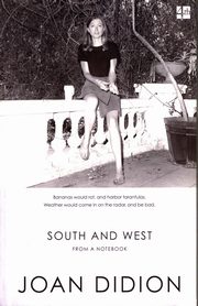 South and West, Didion Joan