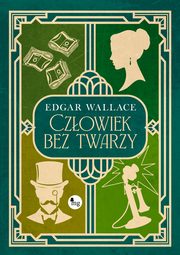 Czowiek bez twarzy, Wallace Edgar