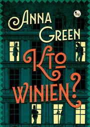 Kto winien?, Green Anna