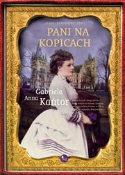 Pani na Kopicach, Kator Gabriela Anna