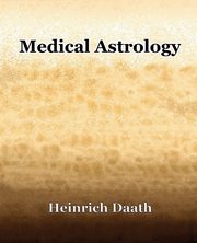 Medical Astrology (1914), Daath Heinrich