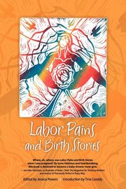 Labor Pains and Birth Stories, 