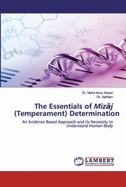 The Essentials of Miz?j (Temperament) Determination, Ansari Dr. Mohd Anus