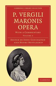 P. Vergili Maronis Opera - Volume 3, Virgil