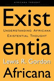 Existentia Africana, Gordon Lewis R.