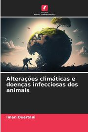 Altera?es climticas e doenas infecciosas dos animais, Ouertani Imen