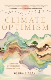 Climate Optimism, Biabani Zahra
