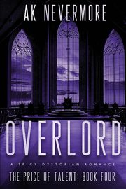 Overlord, Nevermore AK